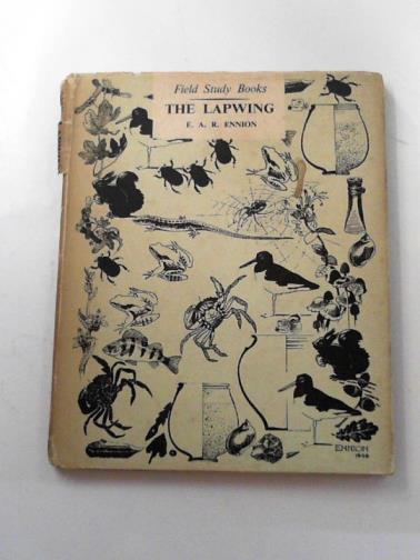 ENNION, E. A. R. - The lapwing (Field Study books no. 1)