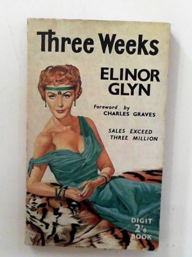 GLYN, Elinor - Three weeks