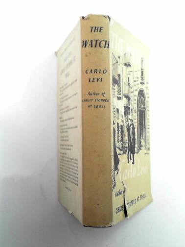 LEVI, Carlo (translated by John Farrar) - The watch