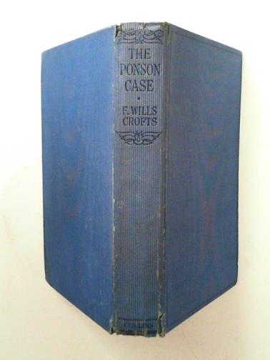CROFTS, Freeman Wills - The Ponson case