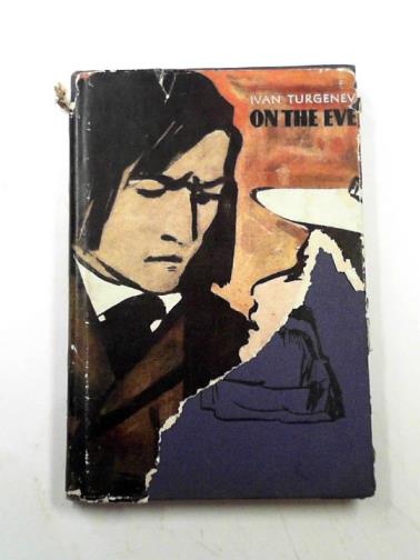 TURGENEV, Ivan - On the eve