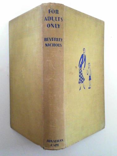 NICHOLS, Beverley - For adults only
