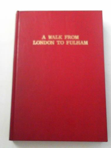 CROKER, Thomas Crofton - A walk from London to Fulham 1860