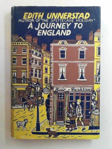 UNNERSTAD, Edith - A journey to England