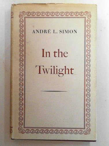 SIMON, Andre L. - In the twilight