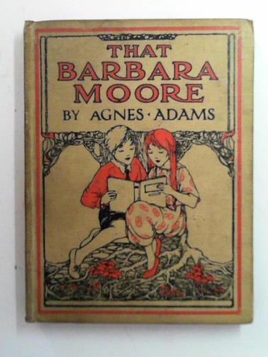 ADAMS, Agnes - That Barbara Moore