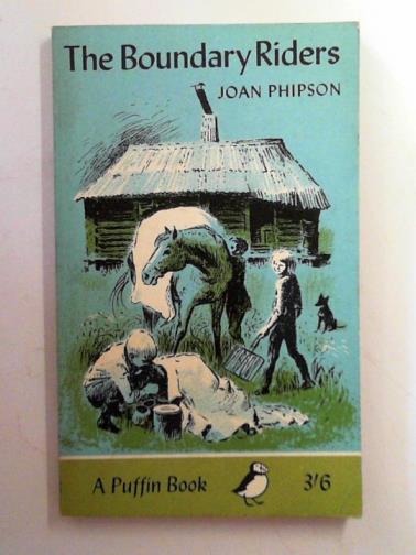 PHIPSON, Joan - The Boundary Riders