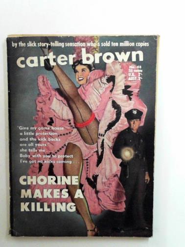 CARTER BROWN, Peter - Chorine makes a killing