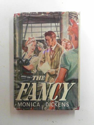 DICKENS, Monica - The Fancy