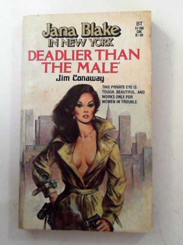 CONAWAY, Jim - Deadlier than the male