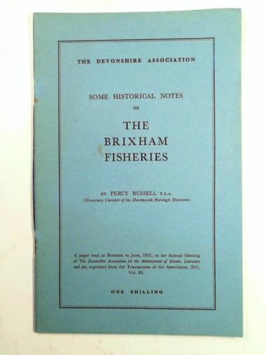 RUSSELL, Percy - Some historical notes on the Brixham fisheries