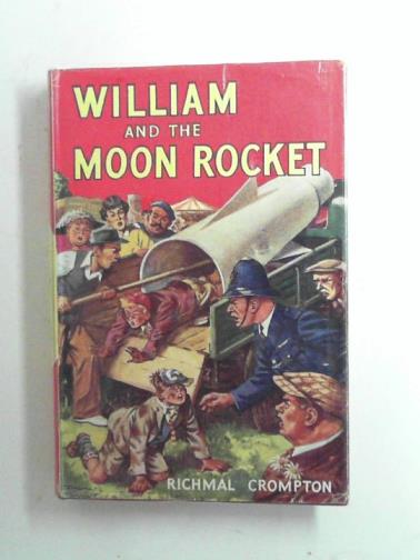 CROMPTON, Richmal - William and the moon rocket
