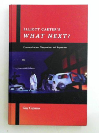 CAPUZZO, Guy - Elliott Carter's 
