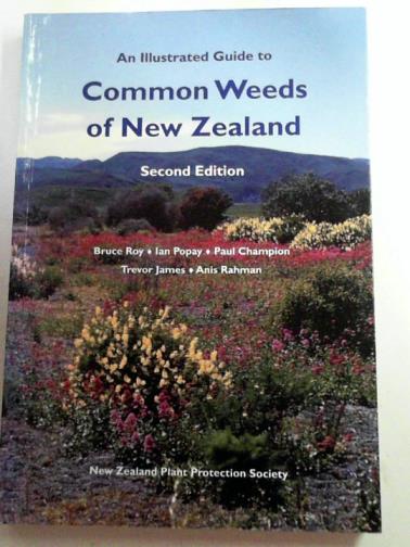ROY, Bruce & others - An illustrated guide to common weeds of New Zealand