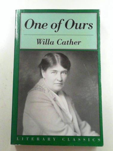 CATHER, Willa - One of ours