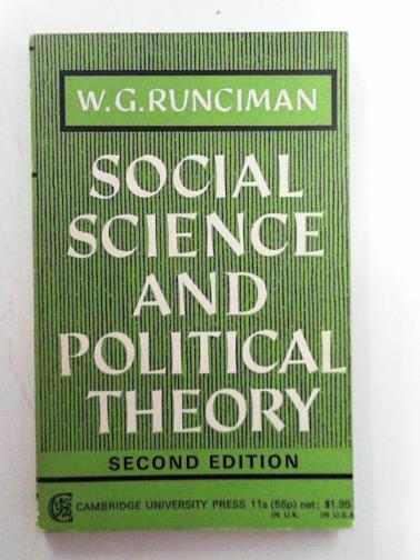 RUNCIMAN, W.G. - Social science and political theory