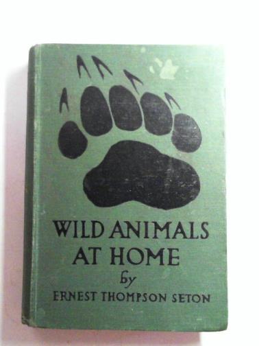 SETON, Ernest Thompson - Wild animals at home