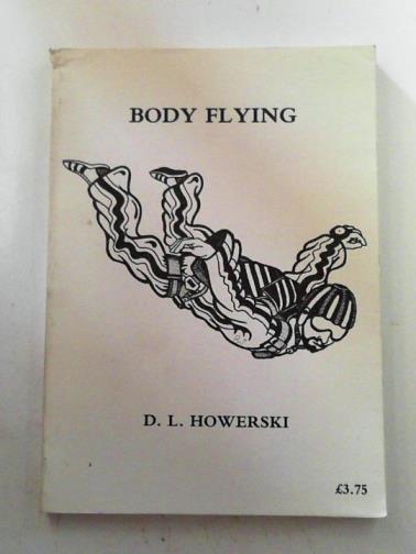 HOWERSKI, D.L - Body flying