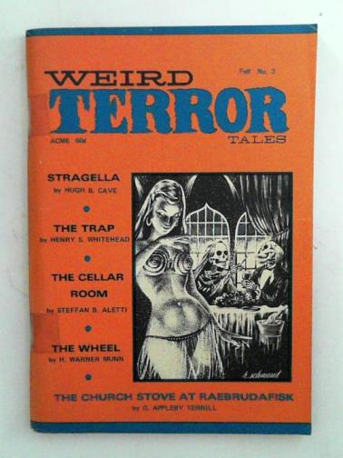 CAVE, Hugh B. & others - Weird Terror Tales, vol. 1, no. 3, Fall 1970 (whole number 3)