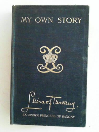 LOUISA OF TUSCANY - My own story