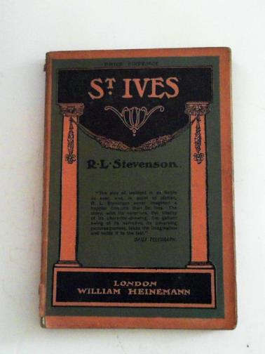 STEVENSON, Robert Louis - St. Ives, being the adventures of a French prisoner in England