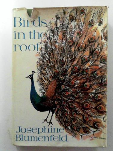 BLUMENFELD, Josephine - Birds in the roof