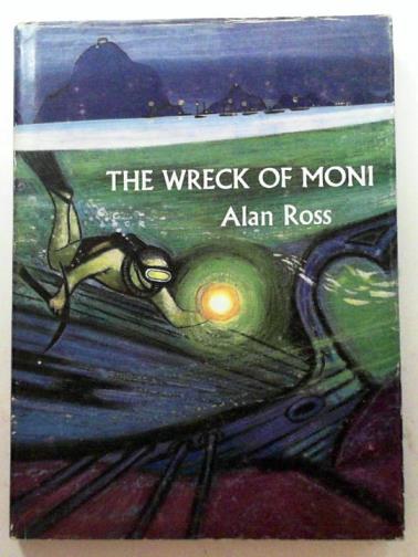 ROSS, Alan - The wreck of Moni