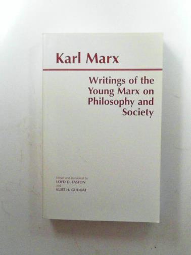 MARX, Karl - Writings of the young Marx on philosophy and society