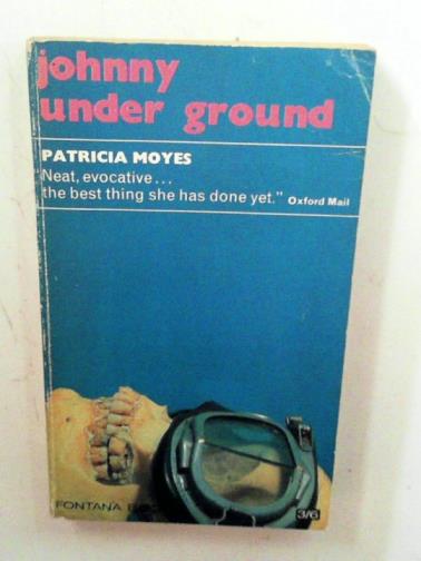 MOYES, Patricia - Johnny under ground