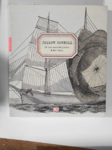 AFFRON, Matthew & RAMOND, Sylvie & Collectif - Joseph Cornell et les Surrealistes a New York