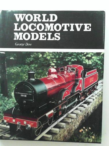 DOW, George - World locomotive models