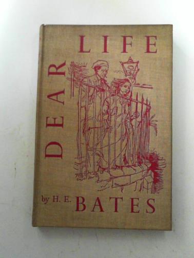 BATES, H.E. - Dear life