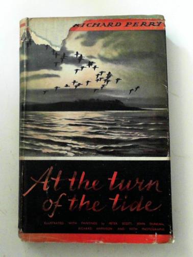 PERRY, Richard - At the turn of the tide: a book of wild birds