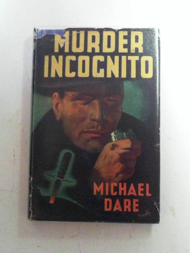 DARE, Michael - Murder incognito