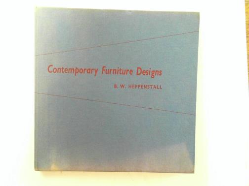 HEPPENSTALL, B. W. - Contemporary furniture designs