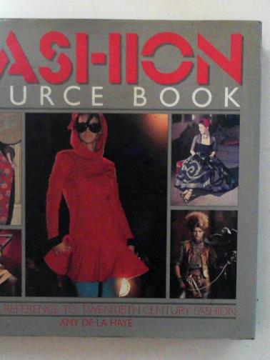 DE LA HAYE, Amy - Fashion sourcebook