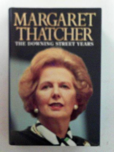 THATCHER, Margaret - The Downing Street Years