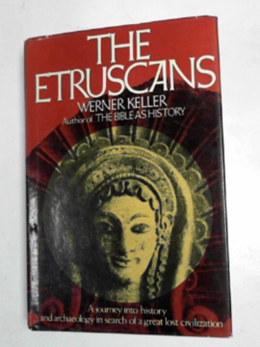 KELLER, Werner - The Etruscans