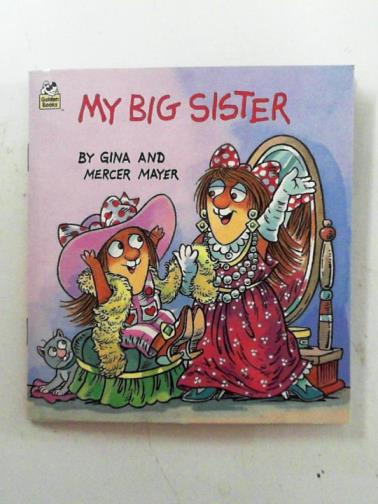 MAYER, Gina & MAYER, Mercer - My Big Sister