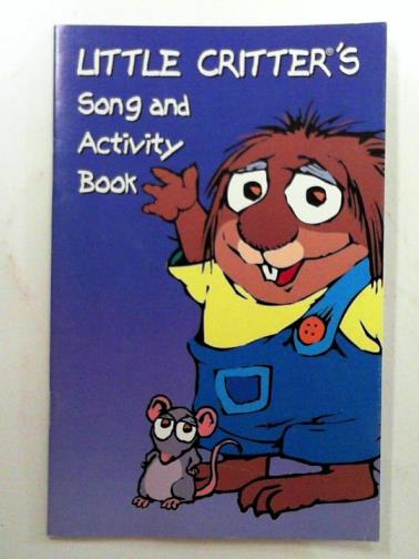 MAYER, Mercer - Little Critter's song and activity book