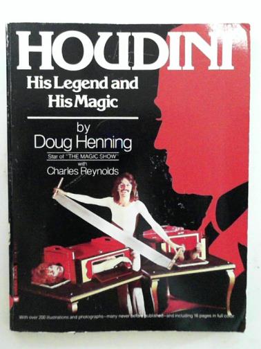 HENNING, Doug - Houdini: his legend and his magic
