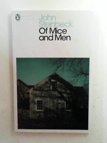 STEINBECK, John - Of mice and men