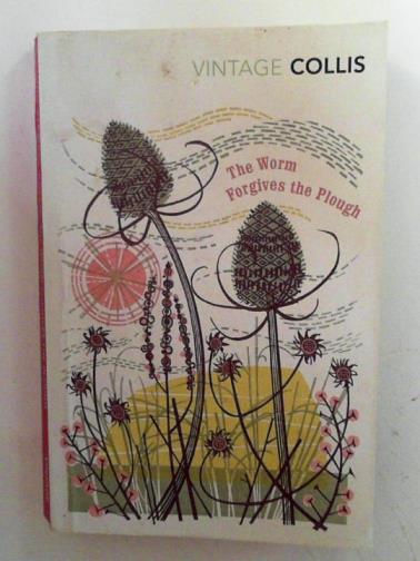 COLLIS, John Stewart - The worm forgives the plough