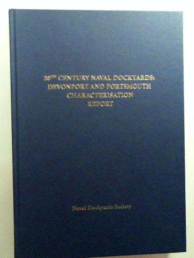 EVANS, David - 20th Century naval dockyards: Devonport and Portsmouth characterisation report