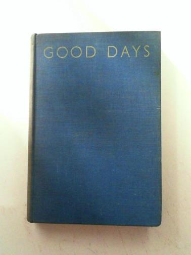 CARDUS, Neville - Good days: a book of cricket