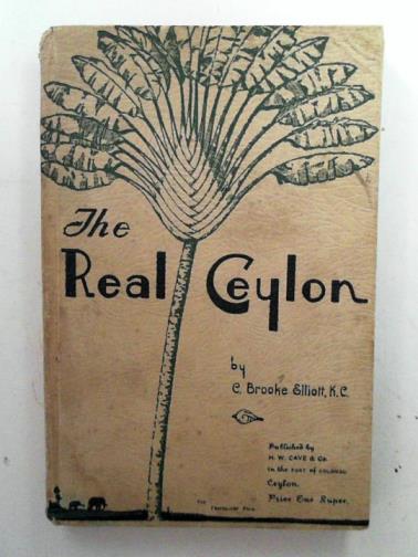 ELLIOTT, C. Brooke - The real Ceylon