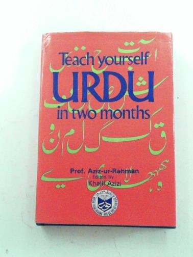 AZIZ-UR-RAHMAN - Teach yourself Urdu in two months