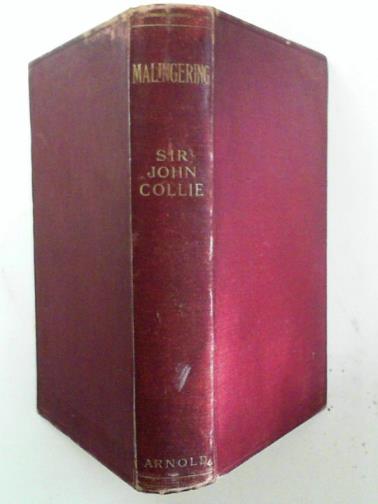 COLLIE, John - Malingering and feigned sickness