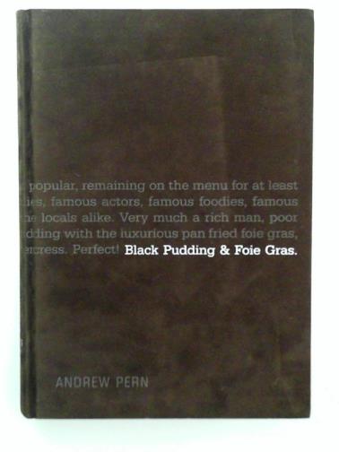 PERN, Andrew - Black pudding & foie gras