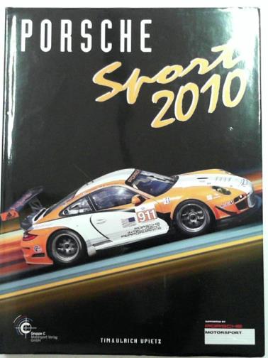 UPIETZ, Tim - Porsche Sport 2010